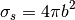 \sigma_s = 4 \pi b^2