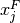 x^F_j