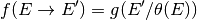f(E \rightarrow E') = g(E'/\theta(E))