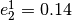 e_2^1 = 0.14