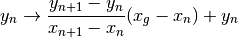 y_n \to \frac{y_{n+1} - y_n}{x_{n+1} - x_n} (x_g - x_n) + y_n